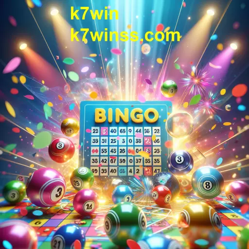 Descubra o Fascinante Mundo do Bingo no k7win
